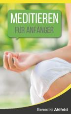 Cover-Bild Meditieren lernen für Anfänger