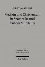 Cover-Bild Medizin und Christentum in Spätantike und frühem Mittelalter