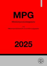 Cover-Bild Medizinproduktegesetz (MPG) mit Medizinprodukterecht-Durchführungsgesetz (MPDG) 2025