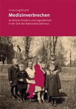 Cover-Bild Medizinverbrechen an Bremer Kindern und Jugendlichen in der Zeit des Nationalsozialismus