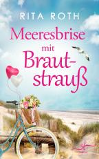 Cover-Bild Meeresbrise mit Brautstrauß