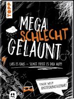 Cover-Bild Mega schlecht gelaunt