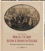 Cover-Bild Mehr als 150 Jahre Butzon & Bercker in Kevelaer