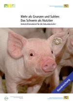 Cover-Bild Mehr als Grunzen und Suhlen: Das Schwein als Nutztier - Unterrichtsmaterial für die Sekundarstufe I