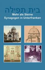 Cover-Bild Mehr als Steine. Synagogen in Unterfranken