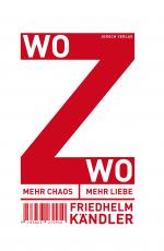 Cover-Bild Mehr Chaos, mehr Liebe / WoZwo