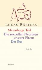 Cover-Bild Meienbergs Tod / Die sexuellen Neurosen unserer Eltern / Der Bus