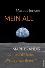 Cover-Bild Mein All - Mark Brandis und die Science-Fiction-Reihe 'Weltraumpartisanen'