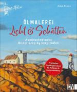 Cover-Bild Mein Atelier Ölmalerei Licht & Schatten