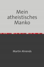 Cover-Bild Mein atheistisches Manko