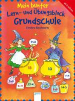 Cover-Bild Mein bunter Lern- und Übungsblock Grundschule - Erstes Rechnen