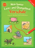 Cover-Bild Mein bunter Lern- und Übungsblock Vorschule. Logisch denken und verbinden