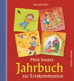 Cover-Bild Mein buntes Jahrbuch zur Erstkommunion
