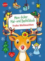 Cover-Bild Mein dicker Mal- und Bastelblock. Frohe Weihnachten