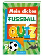 Cover-Bild Mein dickes Fußball-Quiz