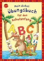 Cover-Bild Mein dickes Übungsbuch für den Schulanfang