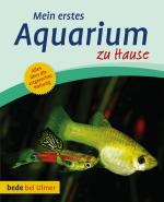 Cover-Bild Mein erstes Aquarium zu Hause