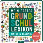 Cover-Bild Mein erstes Grundschul-Lexikon Natur & Technik