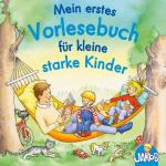 Cover-Bild Mein erstes Vorlesebuch für kleine starke Kinder (Jakob, der kleine Bruder von Conni)