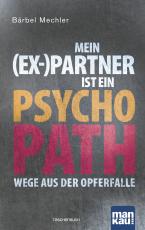 Cover-Bild Mein (Ex-)Partner ist ein Psychopath