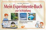 Cover-Bild Mein Experimente-Buch zur Schöpfung