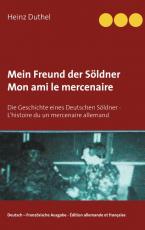 Cover-Bild Mein Freund der Söldner - Mon ami le mercenaire