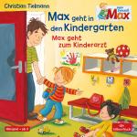 Cover-Bild Mein Freund Max 5: Max geht in den Kindergarten / Max geht zum Kinderarzt