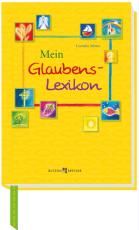 Cover-Bild Mein Glaubens-Lexikon