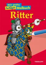 Cover-Bild Mein großes farbiges Malbuch Ritter