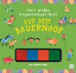 Cover-Bild Mein großes Fingerstempel-Buch - Auf dem Bauernhof