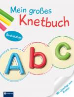 Cover-Bild Mein großes Knetbuch - Buchstaben