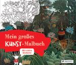 Cover-Bild Mein großes Kunst-Malbuch