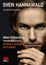 Cover-Bild Mein Höhenflug, mein Absturz, meine Landung im Leben