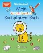 Cover-Bild Mein kunterbuntes Buchstaben-Buch. Spielerisch die Buchstaben von A bis Z lernen. Durchgehend farbig. Für Vorschulkinder ab 5 JahrenAb 5