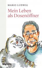 Cover-Bild Mein Leben als Dosenöffner