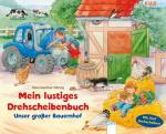 Cover-Bild Mein lustiges Drehscheiben-Buch. Unser großer Bauernhof