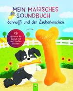 Cover-Bild Mein magisches Soundbuch: Schnuffi und der Zauberknochen