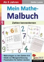 Cover-Bild Mein Mathe-Malbuch / Band 1: Zahlen kennenlernen