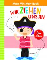 Cover-Bild Mein Mix-Max-Buch Wir ziehen uns an