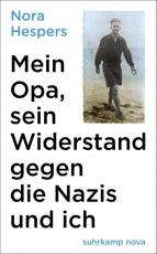 Cover-Bild Mein Opa, sein Widerstand gegen die Nazis und ich