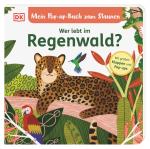 Cover-Bild Mein Pop-up-Buch zum Staunen. Wer lebt im Regenwald?