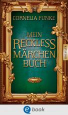 Cover-Bild Mein Reckless Märchenbuch