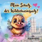 Cover-Bild Mein Schatz, der Wildschweinspatz!