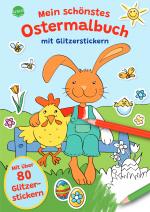 Cover-Bild Mein schönstes Ostermalbuch mit Glitzerstickern (Mit über 80 Glitzerstickern)