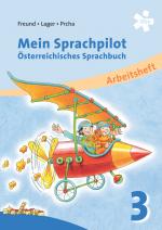 Cover-Bild Mein Sprachpilot 3. Österreichisches Sprachbuch, Arbeitsheft