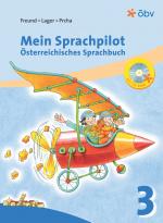 Cover-Bild Mein Sprachpilot 3. Österreichisches Sprachbuch, Schülerbuch mit CD-ROM