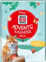 Cover-Bild Mein WAS IST WAS Adventskalenderbuch 3