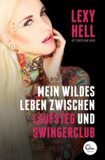 Cover-Bild Mein wildes Leben zwischen Laufsteg und Swingerclub