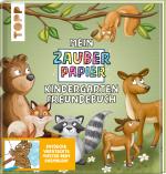 Cover-Bild Mein Zauberpapier Kindergarten Freundebuch Wilde Waldtiere