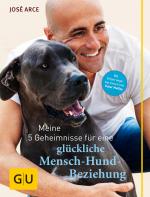 Cover-Bild Meine 5 Geheimnisse für eine glückliche Mensch-Hund-Beziehung